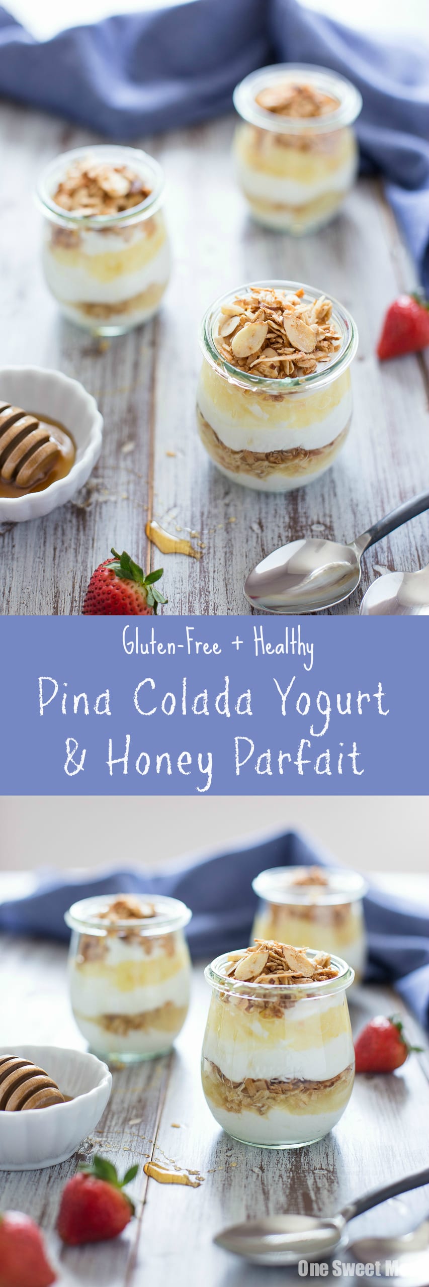 Pina Colada Yogurt and Honey Parfait {GlutenFree} One Sweet Mess