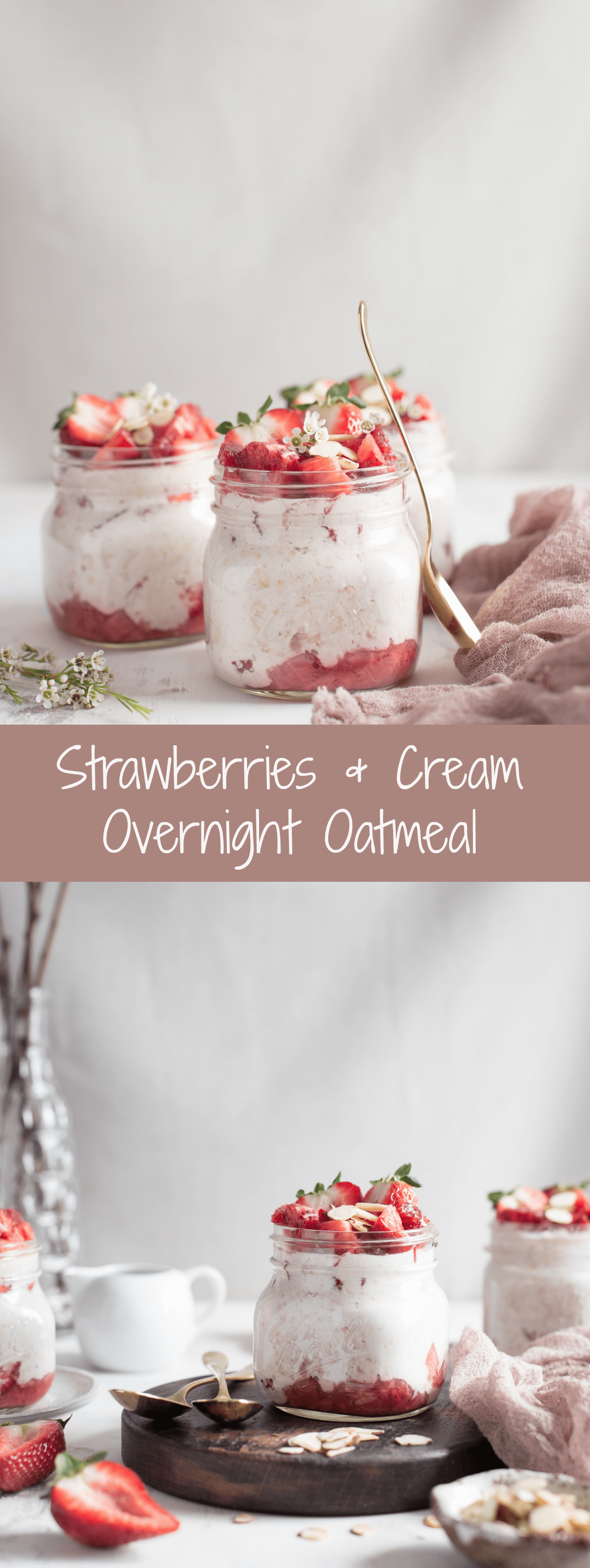 Strawberries and Cream Overnight Oatmeal {Gluten-Free + Vegan Option)