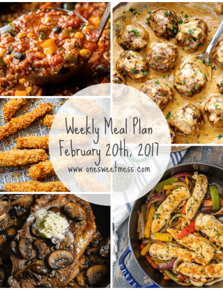 Week of February 20th, 2017 Weekly Meal Plan + Printable Grocery List