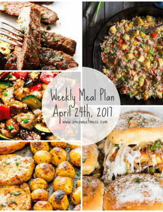 Week of April 24th, 2017 Weekly Meal Plan + Printable Grocery List
